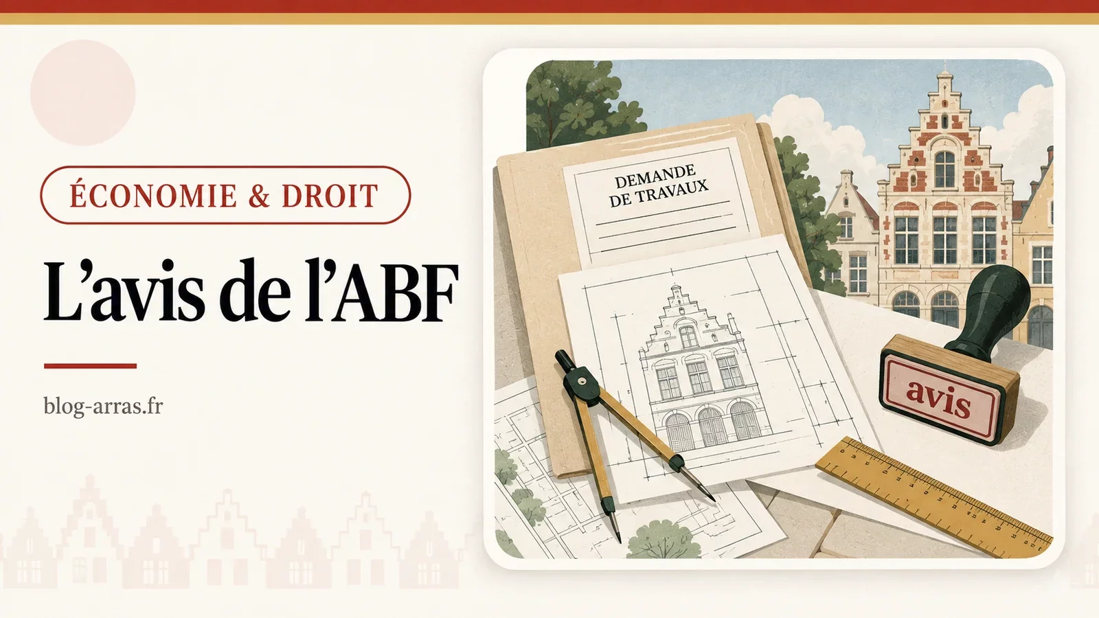 Dossier de travaux avec plans de façade annotés par l’architecte des Bâtiments de France, façade à pignon en fond