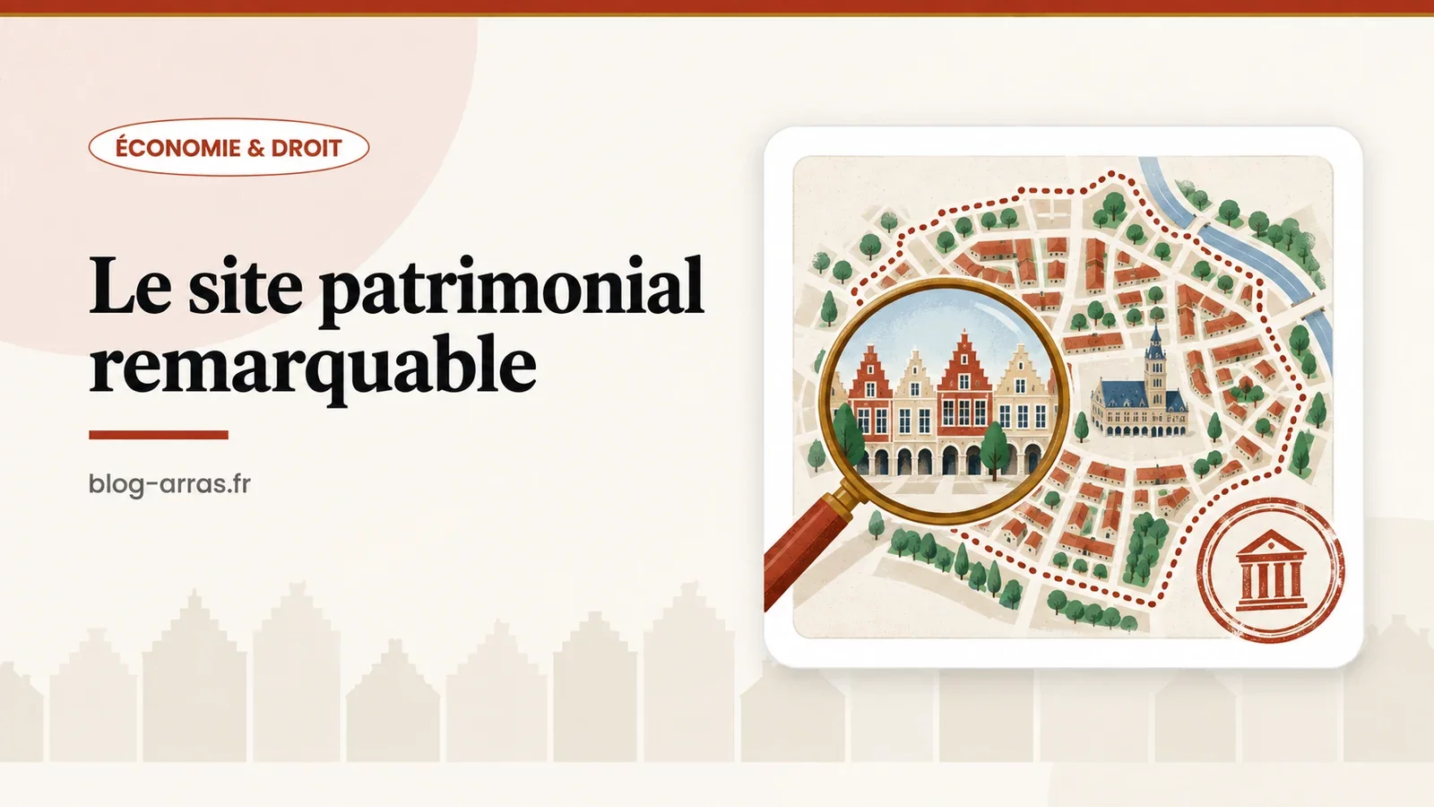 Plan stylisé du centre d’Arras avec le périmètre du site patrimonial remarquable et une loupe sur une rangée de façades